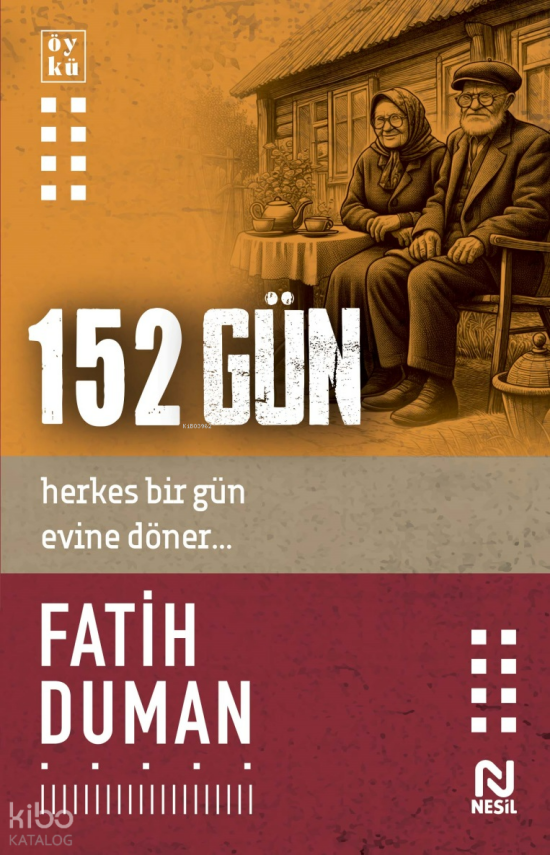 152 GünHerkes Bir Gün Evine Döner... - 1