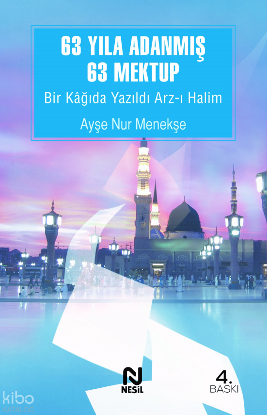 63 Yıla Adanmış 63 Mektup Bir Kağıda Yazıldı Arz-ı Halim - 1