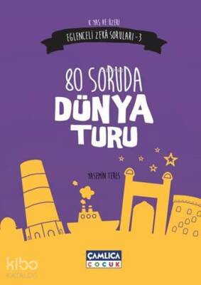 80 Soruda Dünya Turu (8 Yaş ve Üzeri) Eğlenceli Zekâ Soruları - 3 - 1