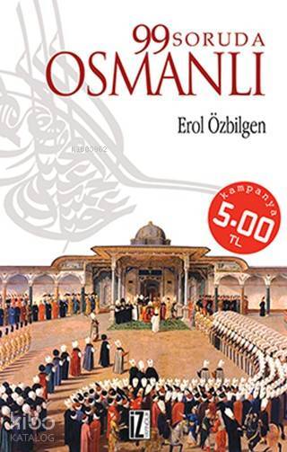 99 Soruda Osmanlı - 1
