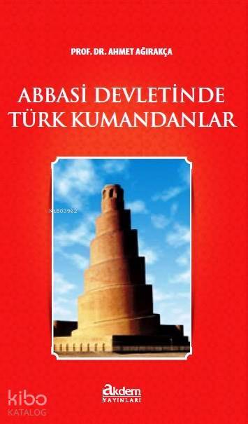 Abbasi Devletinde Türk Kumandanlar - 1