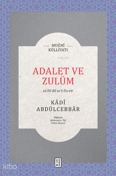 Adalet ve Zulümet-Ta’dîl ve’t-Tecvîr - 1