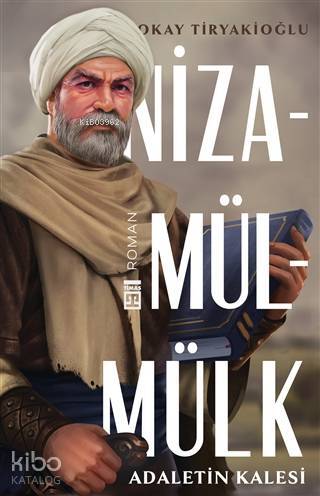 Adaletin Kalesi Nizamülmülk - 1