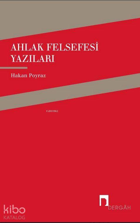 Ahlak Felsefesi Yazıları - 1