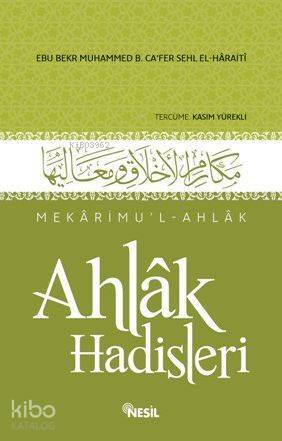 Ahlak Hadisleri Mekârimul-Ahlak - 1
