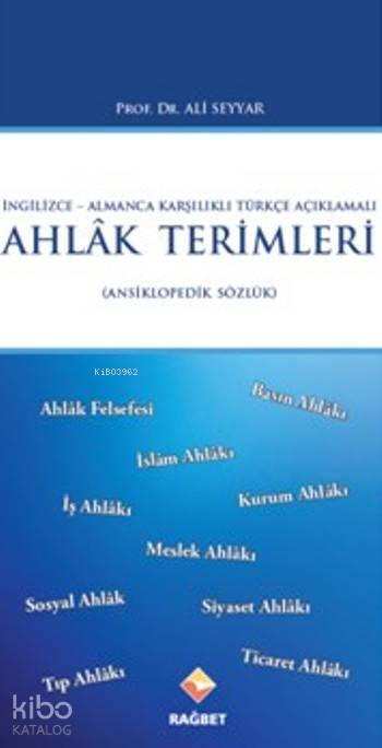 Ahlak Terimleri Ansiklopedik Sözlük - 1
