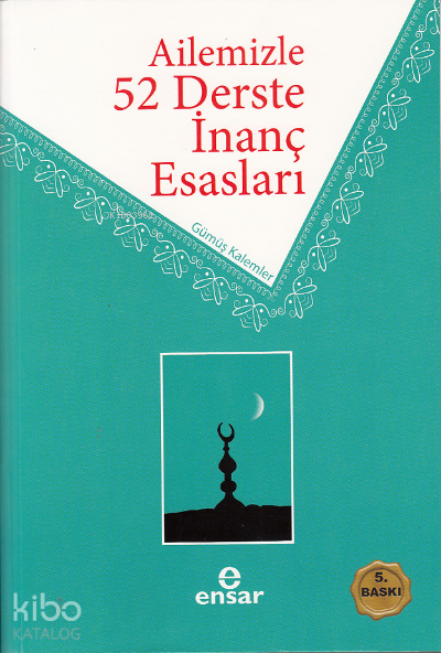 Ailemizle 52 Derste İnanç Esasları - 1