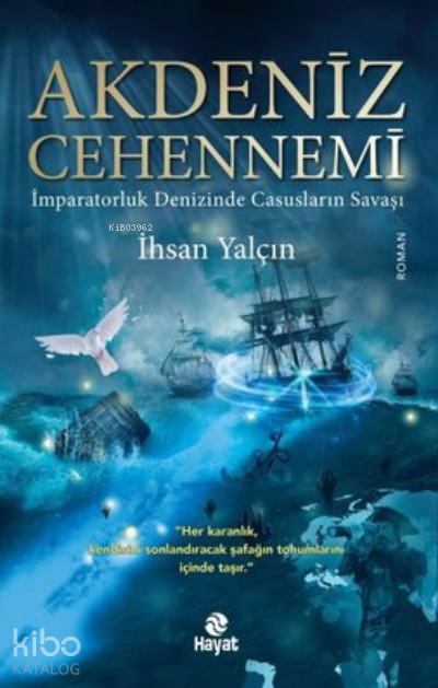 Akdeniz Cehennemi - İmparatorluk Denizinde Casusların Savaşı - 1