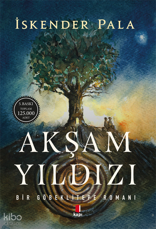 Akşam YıldızıBir Göbeklitepe Romanı - 1
