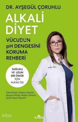 Alkali Diyet - Vücudun pH Dengesini Koruma Rehberi - 1