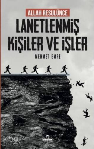 Allah Rasulünce Lanetlenmiş Kişiler ve İşler - 1