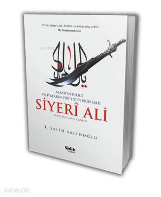 Allahın Kılıcı Evliyaların Piri Yiğitlerin Şahı Siyeri Ali - 1