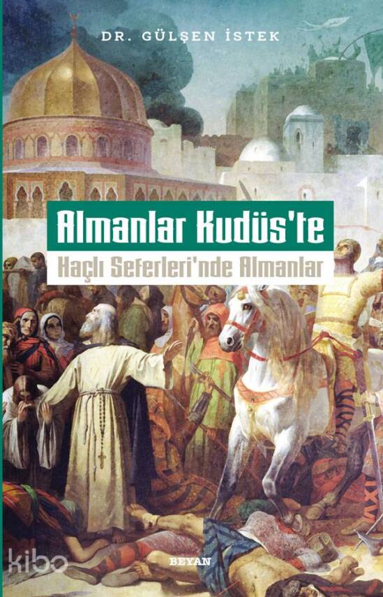 Almanlar Kudüste Haçlı Seferlerinde Almanlar - 1