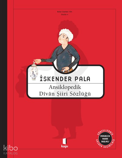 Ansiklopedik Divan Şiiri Sözlüğü - 1