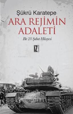 Ara Rejimin Adaleti Bir 28 Şubat Hikâyesi - 1