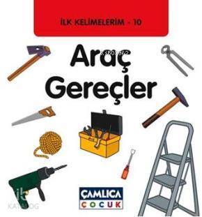 Araç Gereçler İlk Kelimelerim 10 - 1
