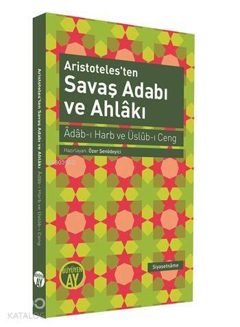 Aristotelesten Savaş Adabı ve Ahlakı Âdâb-ı Harb ve Üslûb-ı Ceng - 1