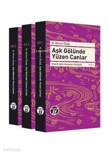 Aşk Gölünde Yüzen Canlar (3 Cilt Takım) Klasik Aşk Hikâyeleri Külliyatı - 1