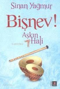 Aşkın 7 Hali Bişnev! - 1