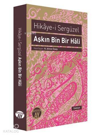 Aşkın Bin Bir Hâli Hikâye-i Sergüzel - 1