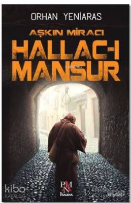 Aşkın Miracı Hallac-ı Mansur - 1
