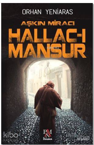 Aşkın Miracı Hallac-ı Mansur - 1