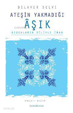 Ateşin Yakmadığı Aşık - 1