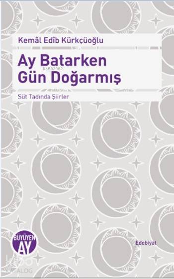 Ay Batarken Gün Doğarmış Süt Tadında Şiirler - 1