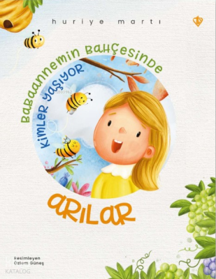 Babaannemin Bahçesinde Kimler Yaşıyor Arılar - 1