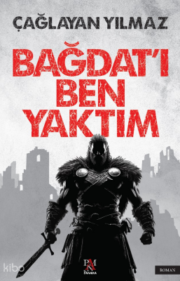 Bağdatı Ben Yaktım - 1