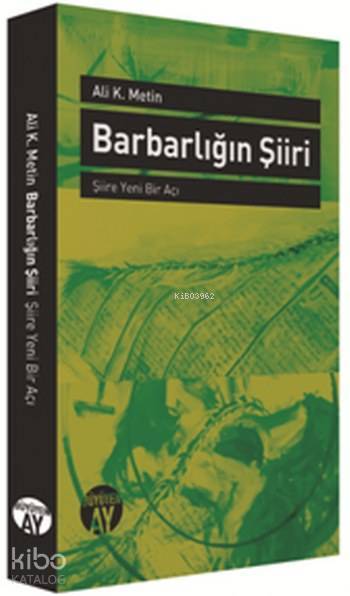 Barbarlığın Şiiri Şiire Yeni Bir Açı - 1