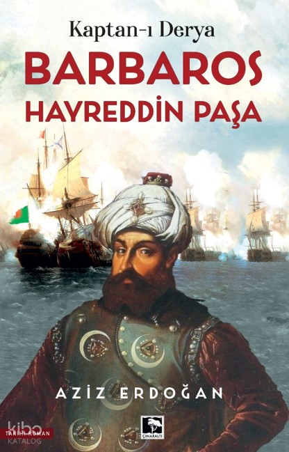 Barbaros Hayreddin Kaptan-ı Derya - 1