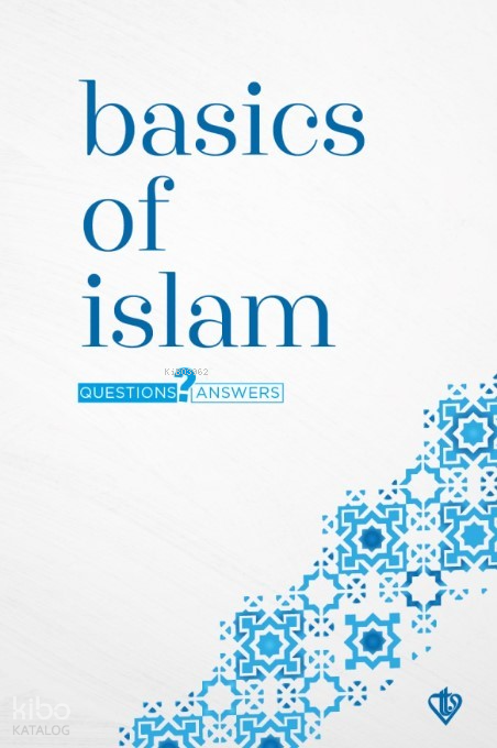 Basics Of Islam Questions And Answers(Temel Dini Bilgiler) - 1