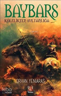 Baybars Kölelikten Sultanlığa - 1