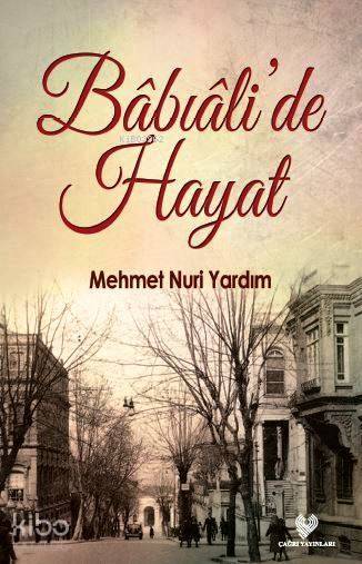 Bâbıâlide Hayat - 1