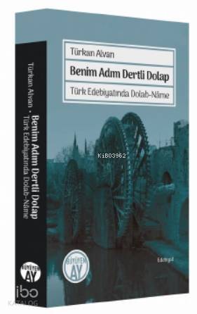 Benim Adım Dertli Dolap Türk Edebiyatında Dolab-Nâme - 1