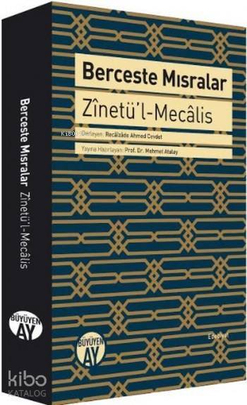 Berceste Mısralar (Ciltli) Zinetül-Mecâlis - 1