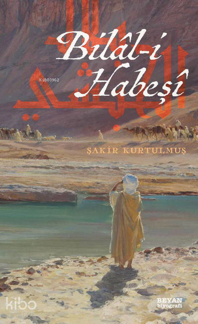 Bilal-i Habeşi - 1