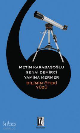 Bilimin Öteki Yüzü - 1