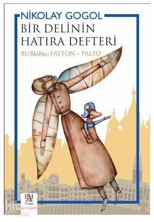Bir Delinin Hatıra Defteri Burun - Fayton - Palto - 1