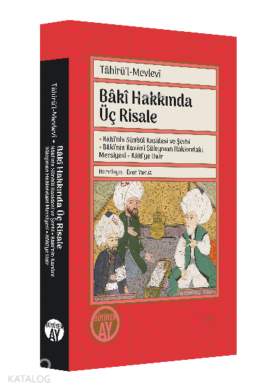 Bâkî Hakkında Üç RisaleTâhirü’l-Mevlevî - 1