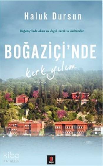Boğaziçinde Kırk Yılım - 1