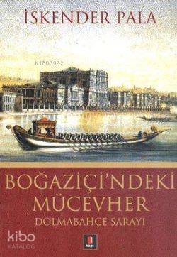 Boğaziçindeki Mücevher Dolmabahçe Sarayı - 1