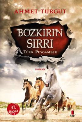 Bozkırın Sırrı Türk Peygamber - 1