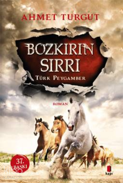 Bozkırın Sırrı Türk Peygamber - 1