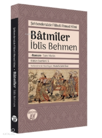 Bâtınîlerİblîs Behmen - 1