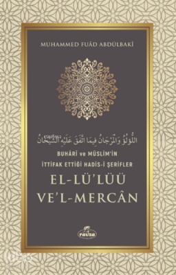 Buhari Ve Müslimin İttifak Ettiği Hadis-i Şerifler El-lülüü Vel Mercan - 1