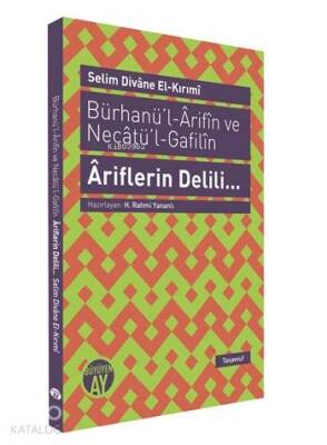 Bürhanül-Arifın ve Necatül-Gafilın - Ariflerin Delili... - 1