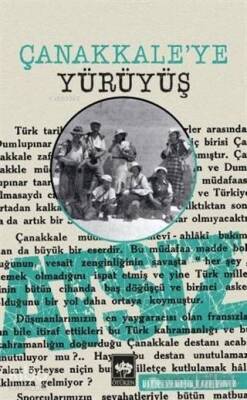 Çanakkaleye Yürüyüş - 1