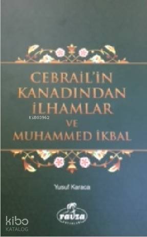 Cebrailin Kanadından İlhamlar ve Muhammed İkbal - 1